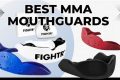 Top 5 Best Mouthguards for MMA Fighters Ultimate Guide to MMA: Training, Techniques, and Top Fighters in The World Top 5 Best Mouthguards for MMA Fighters | Ultimate Guide to MMA: Training, Techniques, and Top Fighters in The World