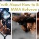 Become a Licensed MMA Referee: A Complete Guide | Ultimate Guide to MMA: Training, Techniques, and Top Fighters in The World